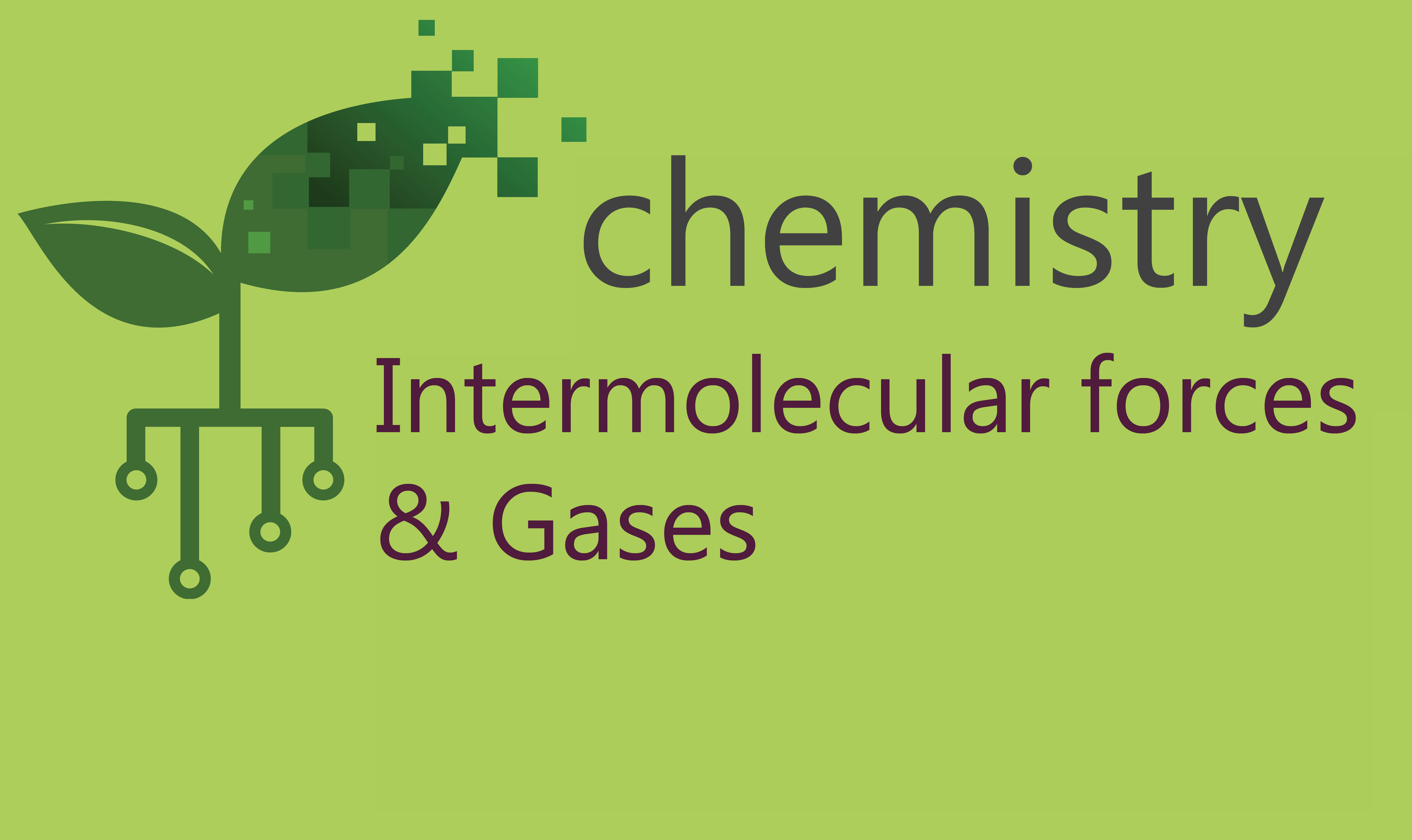 Intermolecular Forces & Gases | Senior Chemistry | meriSTEM IntermolecularForces