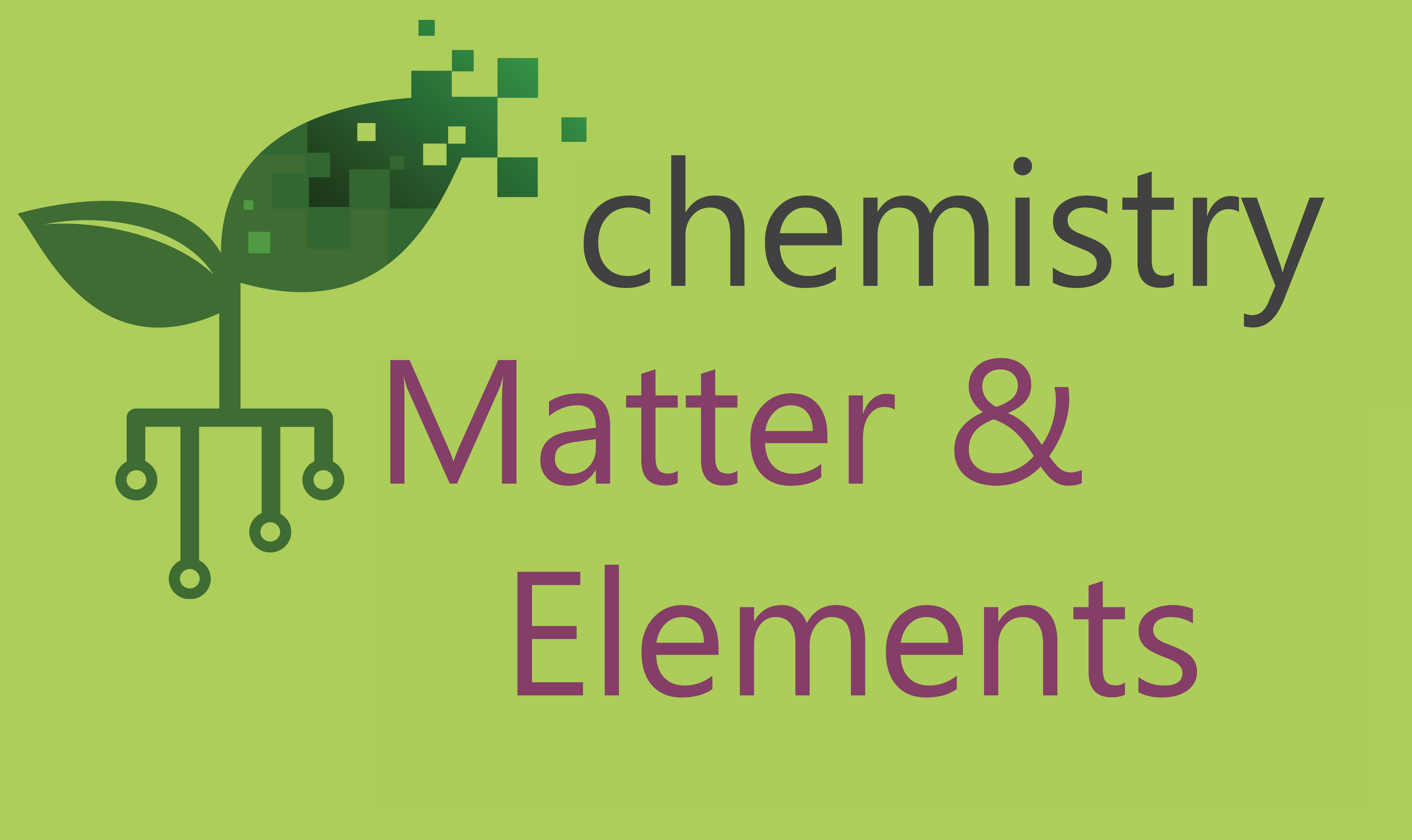 Matter and Elements | Senior Chemistry | meriSTEM MatterElements