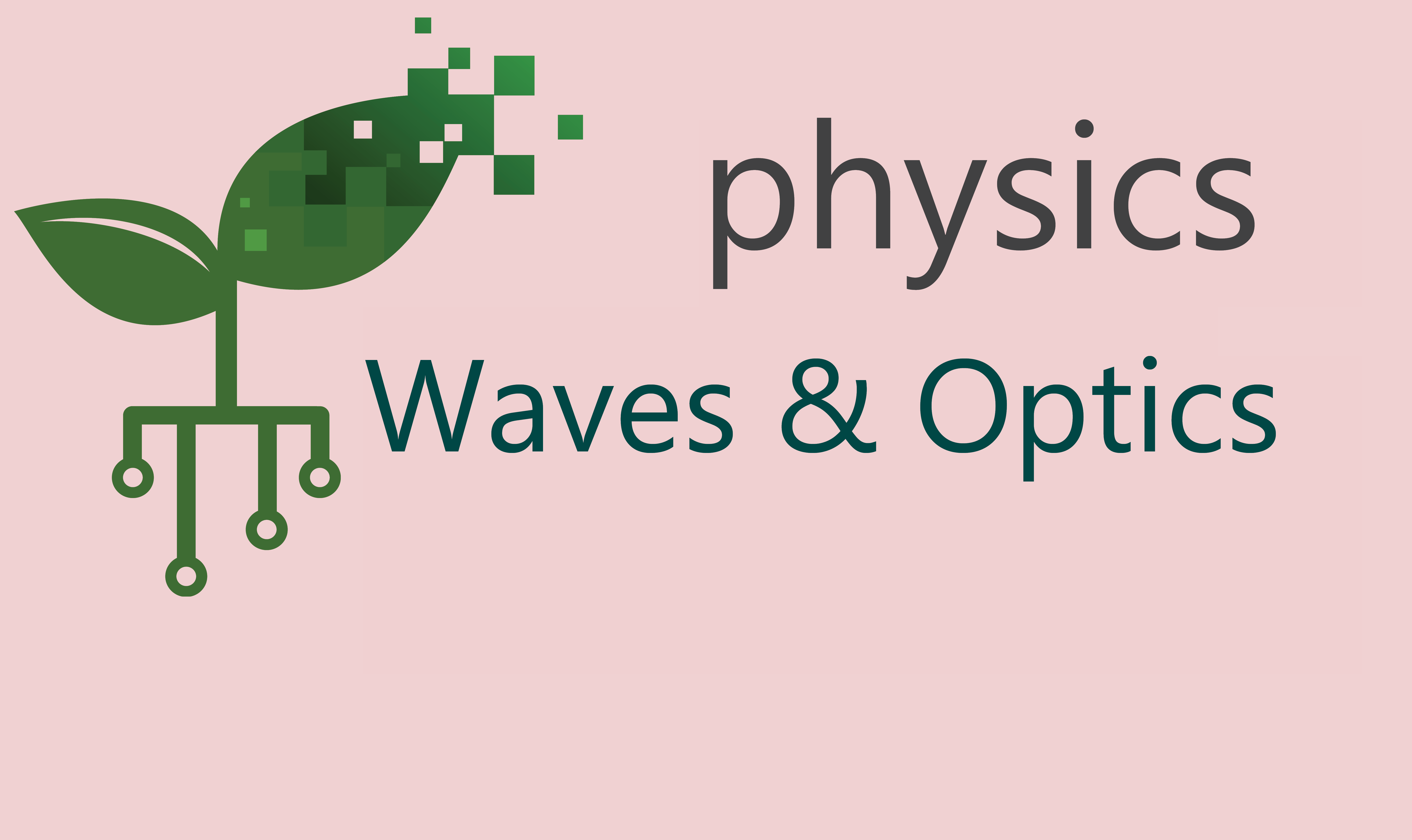 Waves and Optics | Senior Physics | meriSTEM WavesOptics
